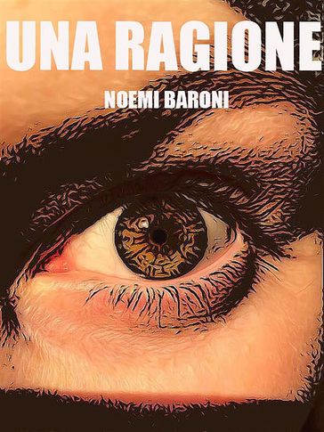 Una ragione - Noemi Baroni