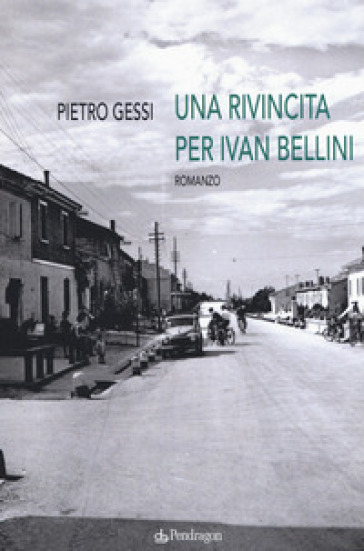 Una rivincita di Ivan Bellini - Pietro Gessi