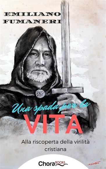 Una spada per la vita - Emiliano Fumaneri