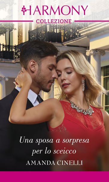 Una sposa a sorpresa per lo sceicco - Amanda Cinelli