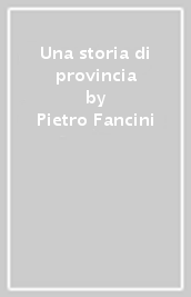 Una storia di provincia