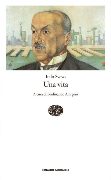 Una vita - Ferdinando Amigoni - Italo Svevo