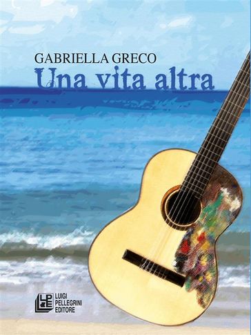 Una vita altra - Gabriella Greco