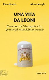 Una vita da leoni