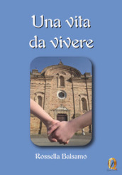 Una vita da vivere