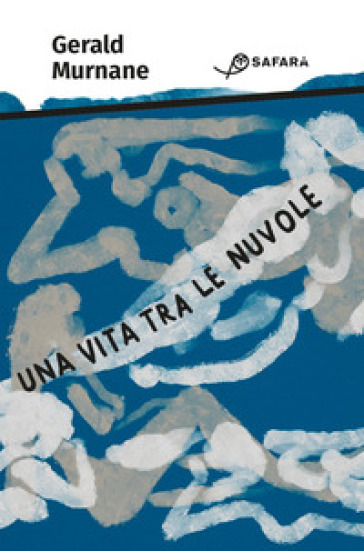 Una vita tra le nuvole - Gerald Murnane