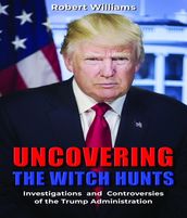 Uncovering the Witch Hunts