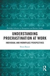 Understanding Procrastination at Work