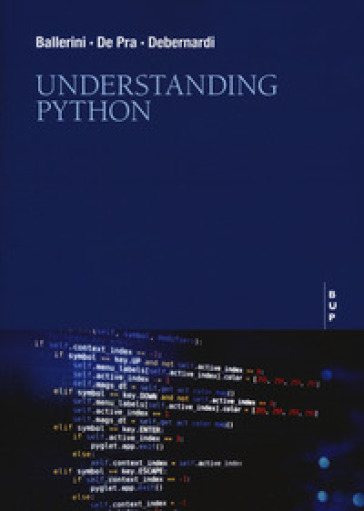 Understanding Python - Massimo Ballerini - Maurizio De Pra - Maria Chiara Debernardi