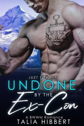 Undone by the Ex-Con