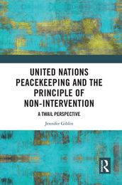 United Nations Peacekeeping and the Principle of Non-Intervention