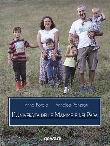 L'Università delle mamme e dei papà - Anna Borgia - Annalisa Panerati