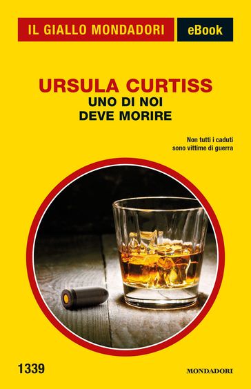 Uno di noi deve morire (Il Giallo Mondadori) - Ursula Curtiss