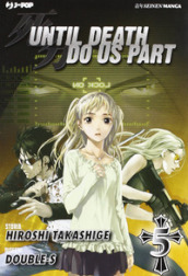 Until Death do us part. Vol. 5