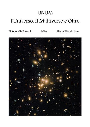 Unum l'Universo il Multiverso e oltre - Antonella Franchi