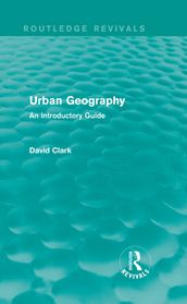 Urban Geography (Routledge Revivals)