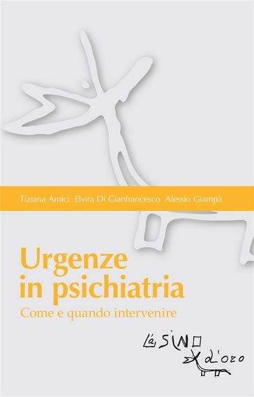 Urgenze in psichiatria - Alessio Giampà - Elvira Di Gianfrancesco - Tiziana Amici