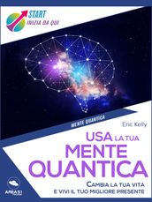 Usa la tua mente quantica