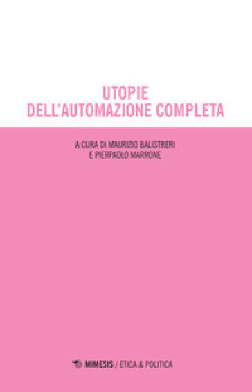 Utopie dell'automazione completa