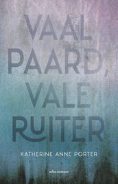 Vaal paard, vale ruiter