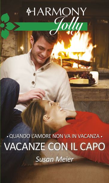 Vacanze con il capo - Susan Meier