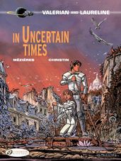 Valerian & Laureline - Volume 18 - In Uncertain Times