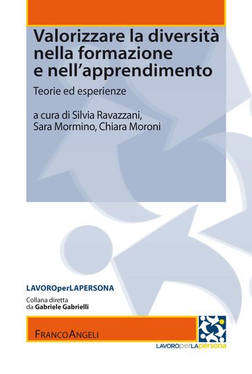 Valorizzare la diversità nella formazione e nell'apprendimento. Teorie ed esperienze - AA.VV. Artisti Vari