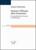 Valutare l efficacia della formazione. Un approfondimento teorico e metodologico