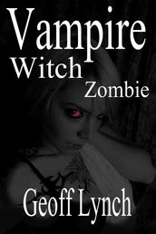 Vampire Witch Zombie