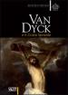 Van Dyck e il Cristo spirante. Ediz. illustrata