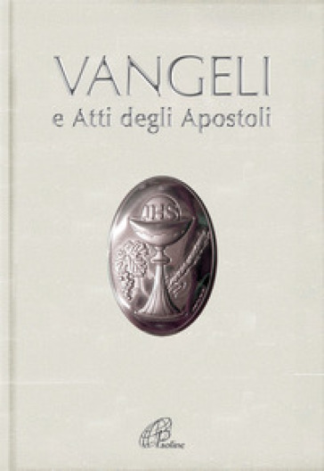 Vangeli e Atti degli Apostoli - Conferenza episcopale italiana