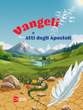 Vangeli e Atti degli apostoli. Nuova ediz.