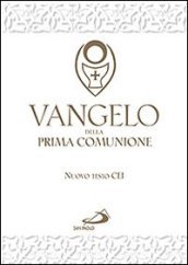 Vangelo della Prima comunione. Testo CEI