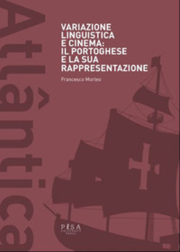 Variazione linguistica e cinema: il portoghese e la sua rappresentazione - Francesco Morleo