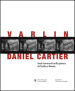 Varlin-Daniel Cartier. Stadi intermedi nella pittura di Varlin a Bondo