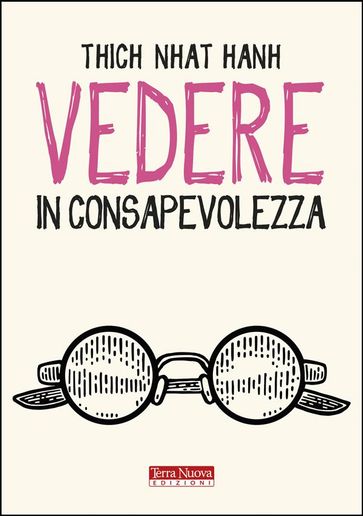 Vedere in consapevolezza - Thich Nhat Hanh