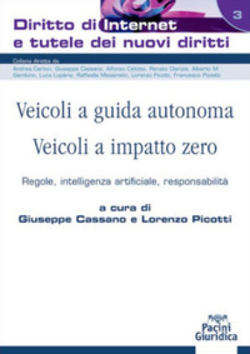 Veicoli a guida autonoma. Veicoli a impatto zero. Regole, intelligenza artificiale, responsabilità