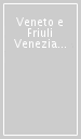 Veneto e Friuli Venezia Giulia tra locale e globale