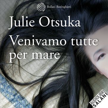 Venivamo tutte per mare - Julie Otsuka