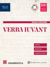 Verba iuvant. Grammatica. Per le Scuole superiori. Con e-book. Con espansione online. Vol. 1