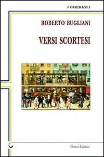 Versi scortesi - Roberto Bugliani