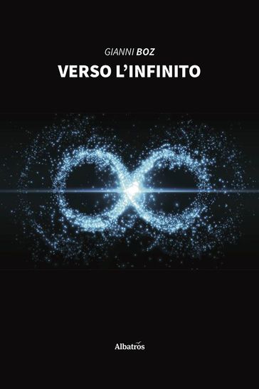 Verso Linfinito - Gianni Boz