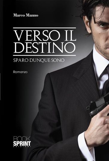 Verso il destino - Marco Manno