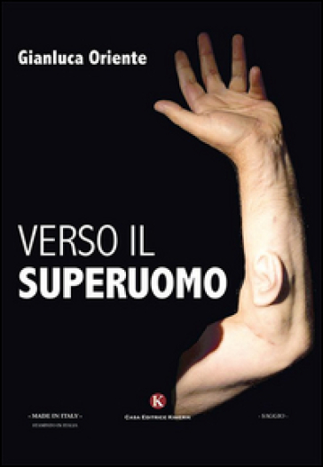 Verso il superuomo - Gianluca Oriente