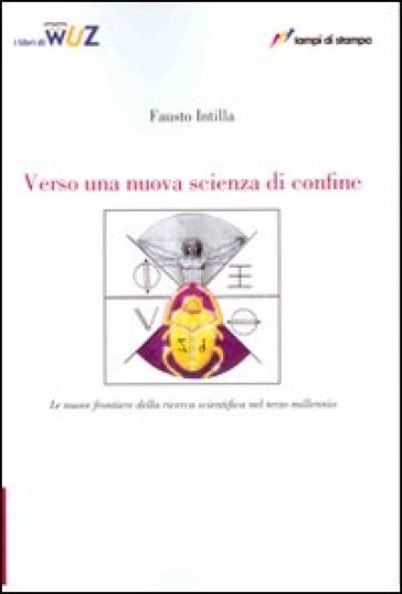 Verso una nuova scienza di confine - Fausto Intilla