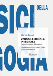 Verso la scuola integrale. Il sistema italiano dei reggenti