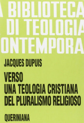 Verso una teologia cristiana del pluralismo religioso