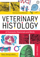 Veterinary Histology of Domestic Mammals and Birds 5th Edition: Textbook and Colour Atlas