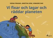 Vi fixar och lagar och räddar planeten