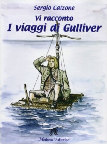 Vi racconto I viaggi di Gulliver. Con espansione online - Sergio Calzone